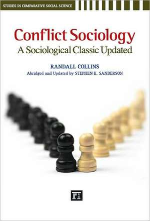 Conflict Sociology: A Sociological Classic Updated de Randall Collins