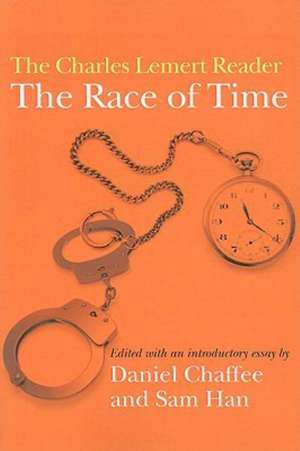 Race of Time: A Charles Lemert Reader de Daniel Chaffee