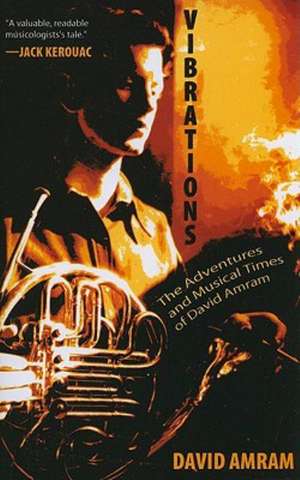 Vibrations: A Memoir de David Amram