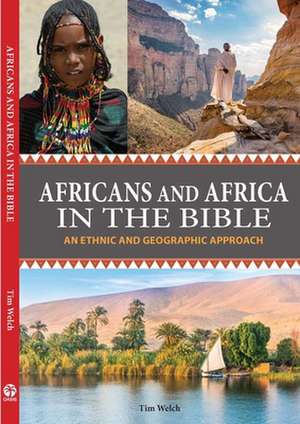 Africans and Africa in the Bible de Tim Welch