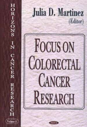 Focus on Colorectal Cancer Research de Julia D. Martinez