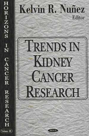 Trends in Kidney Cancer Research de Kelvin R. Nunez