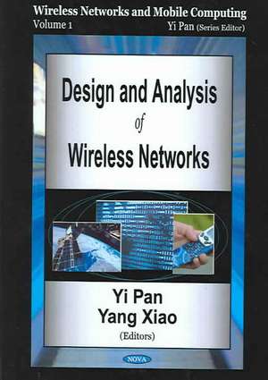 Design and Analysis of Wireless Networks de Yi Pan