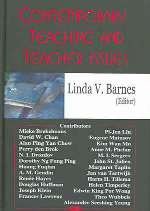 Contemporary Teaching and Teacher Issues de Linda V. Barnes