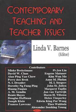Contemporary Teaching & Teacher Issues de Linda V Barnes