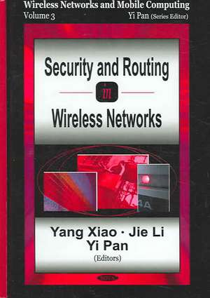 Security and Routing in Wireless Networks de Yang Xiao