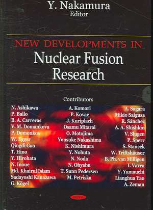 New Developments in Nuclear Fusion Research de Y. Nakamura