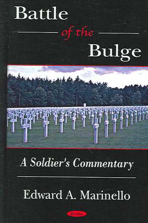 Battle of the Bulge de Edward A. Marinello