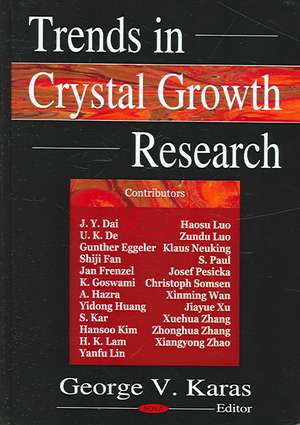 Trends in Crystal Growth Research de George V. Karas