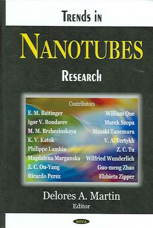 Trends in Nanotubes Research de Delores A. Martin