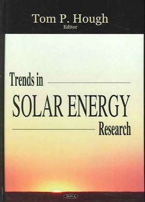 Trends in Solar Energy Research de Tom P. Hough