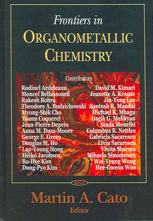 Frontiers in Organometallic Chemistry de Martin A. Cato