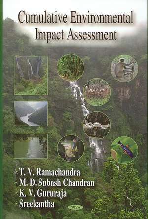 Cumulative Environmental Impact Assessment de T. V. Ramachandra