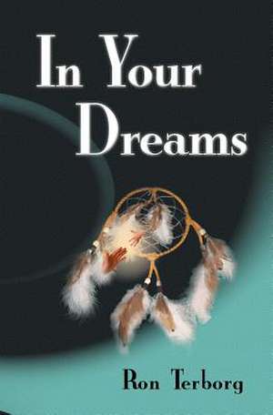 In Your Dreams: The Season - Pre-Plan Avoid Procrastination de Ron Terborg