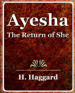 Ayesha - 1903 de H. Rider Haggard