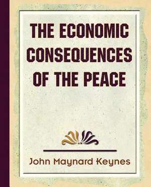 The Economic Consequences of the Peace de M. Keynes J. M. Keynes