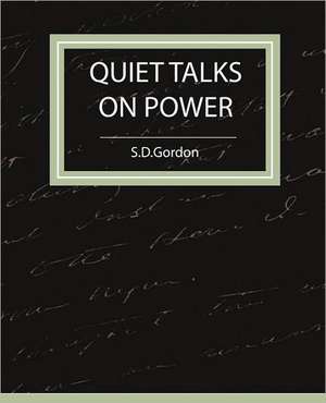 Quiet Talks on Power de S. D. Gordon