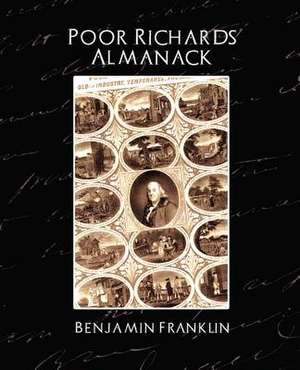 Poor Richard's Almanack (New Edition): Western Europe de Franklin Benjamin Franklin