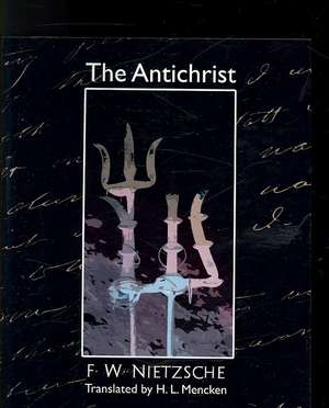 The Antichrist de W. Nietzsche F. W. Nietzsche