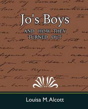 Jo's Boys de M. Alcott Louisa M. Alcott