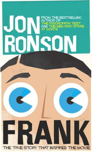 Frank: The True Story That Inspired the Movie de Jon Ronson