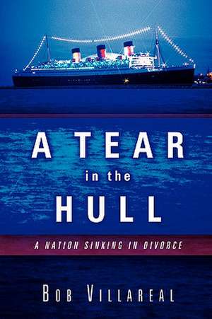 A Tear In the Hull de Bob Villareal