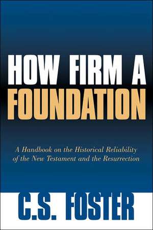 How Firm a Foundation de C.S. Foster