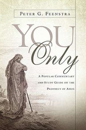 You Only de Peter G Feenstra