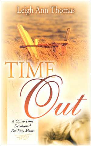 Time Out de Leigh Ann Thomas