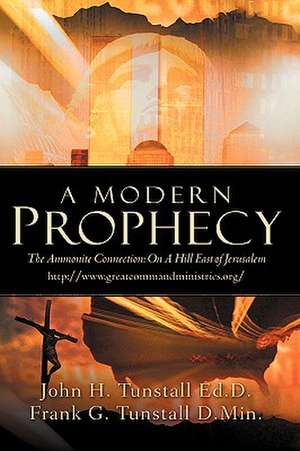 A Modern Prophecy de John H Tunstall