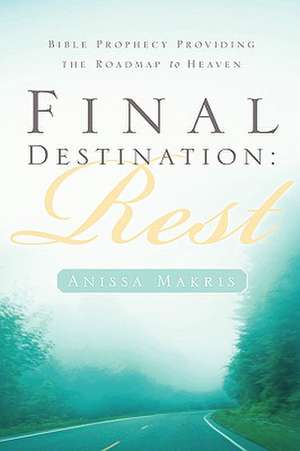 Final Destination: Rest de Anissa Makris