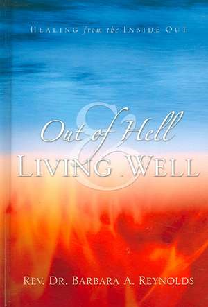 Out of Hell & Living Well de Barbara Reynolds