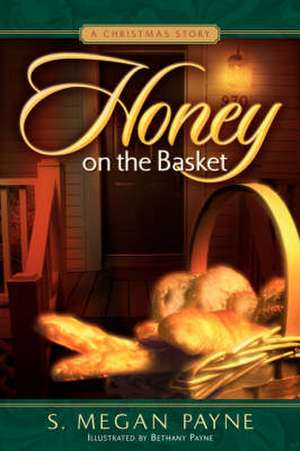 Honey on the Basket de S Megan Payne