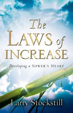 The Laws of Increase de Larry Stockstill