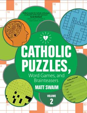 Catholic Puzzles, Word Games, and Brainteasers de Matt Swaim