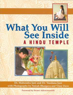 What You Will See Inside a Hindu Temple de Mahendra Jani