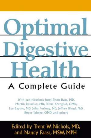 Optimal Digestive Health: A Complete Guide de Trent W. Nichols