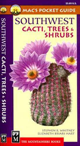 Mac's Pocket Guide Southwest Cacti, Trees & Shrubs de Stephen R. Whitney