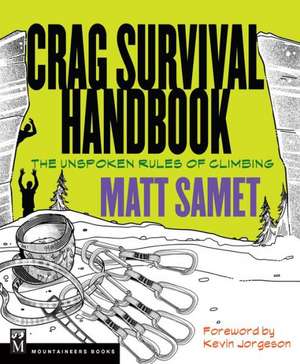 Crag Survival Handbook de Matt Samet