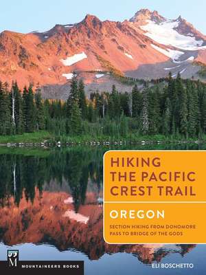 Hiking the Pacific Crest Trail Oregon de Eli Boschetto