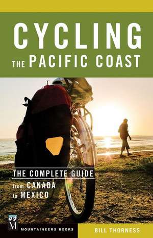 Cycling the Pacific Coast de Bill Thorness