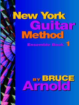 New York Guitar Method Ensemble Book One de Bruce Arnold