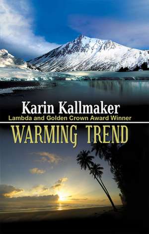 Warming Trend de Karin Kallmaker