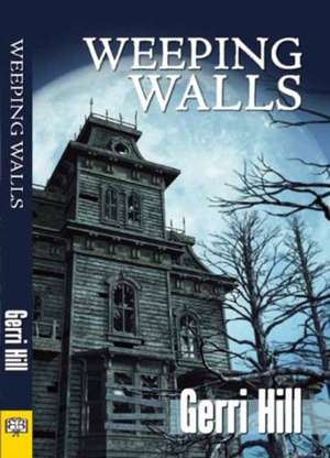 Weeping Walls de Gerri Hill