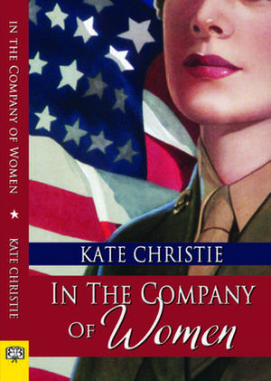 In the Company of Women de Kate Christie