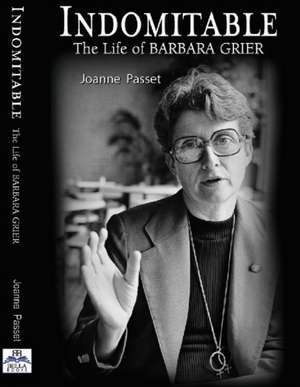 Indomitable: The Life of Barbara Grier de Joanne Passet