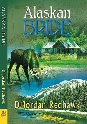 Alaskan Bride de D Jordan Redhawk