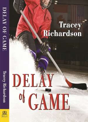 Delay of Game de Tracey Richardson