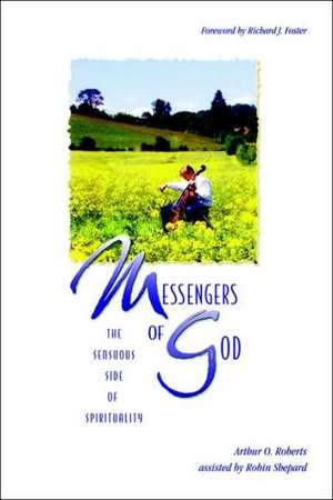 Messengers of God de Arthur O. Roberts