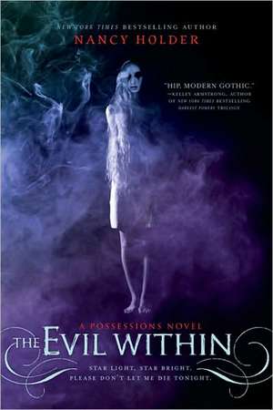 The Evil Within: A Possessions Novel de Nancy Holder